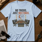 No tricks just meetings