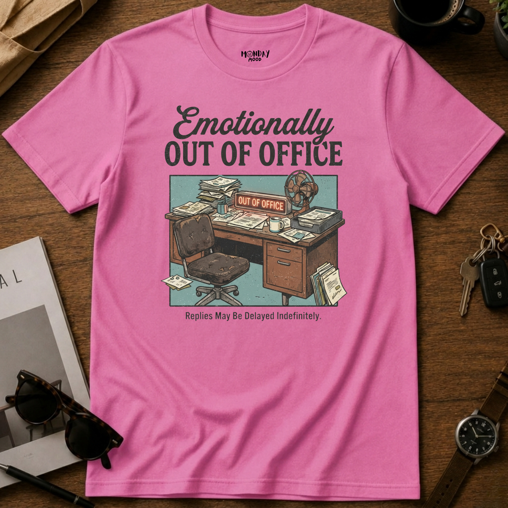 Emotionally OOO T-Shirt