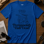 Permanently Half Dead T-Shirt