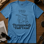 Permanently Half Dead T-Shirt