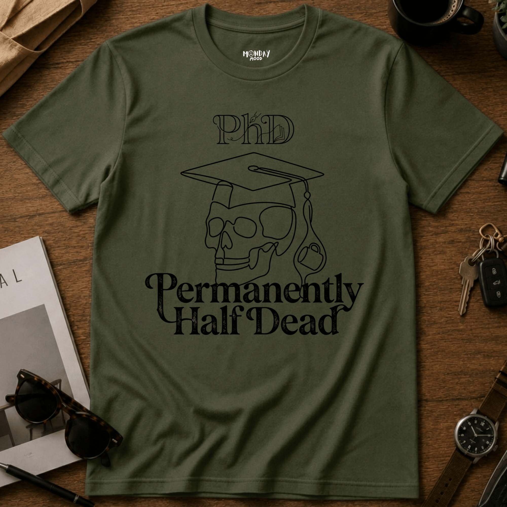 Permanently Half Dead T-Shirt