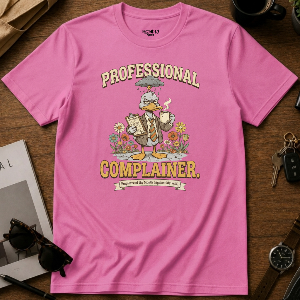 Professional Complainer T-Shirt