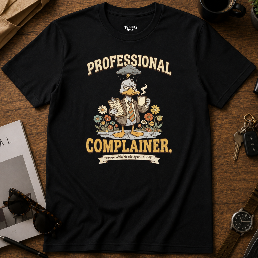 Professional Complainer T-Shirt