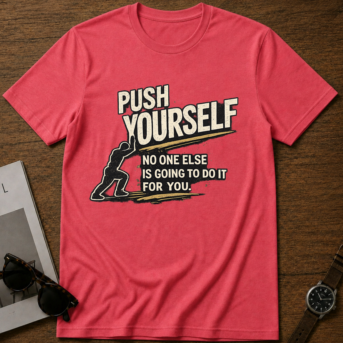 Push Yourself T-Shirt
