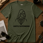 Quietly Outstanding T-Shirt