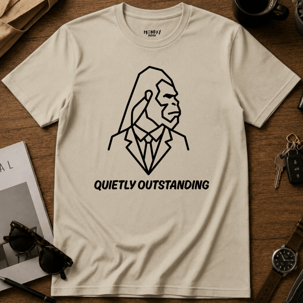 Quietly Outstanding T-Shirt