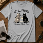 Refill Friend T-Shirt