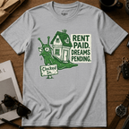 Rent Paid Dreams Pending T-Shirt