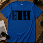 Retirement T-Shirt