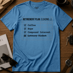 Retirement Plan T-Shirt