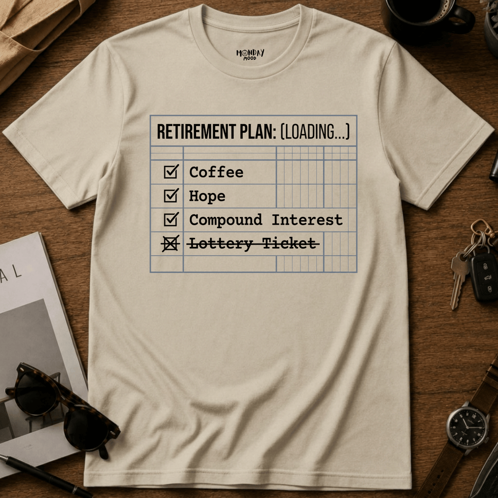 Retirement Plan T-Shirt