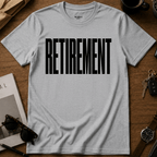 Retirement T-Shirt