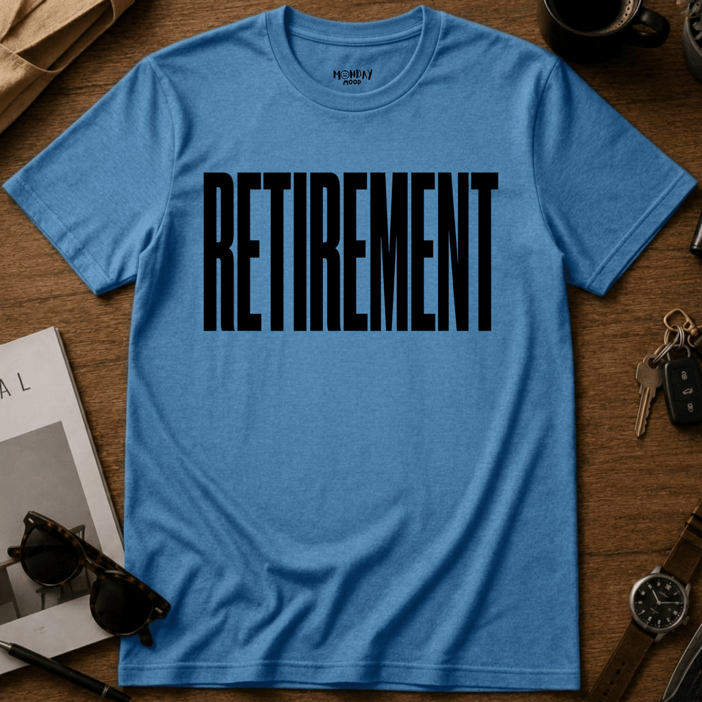 Retirement T-Shirt