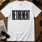 Retirement T-Shirt