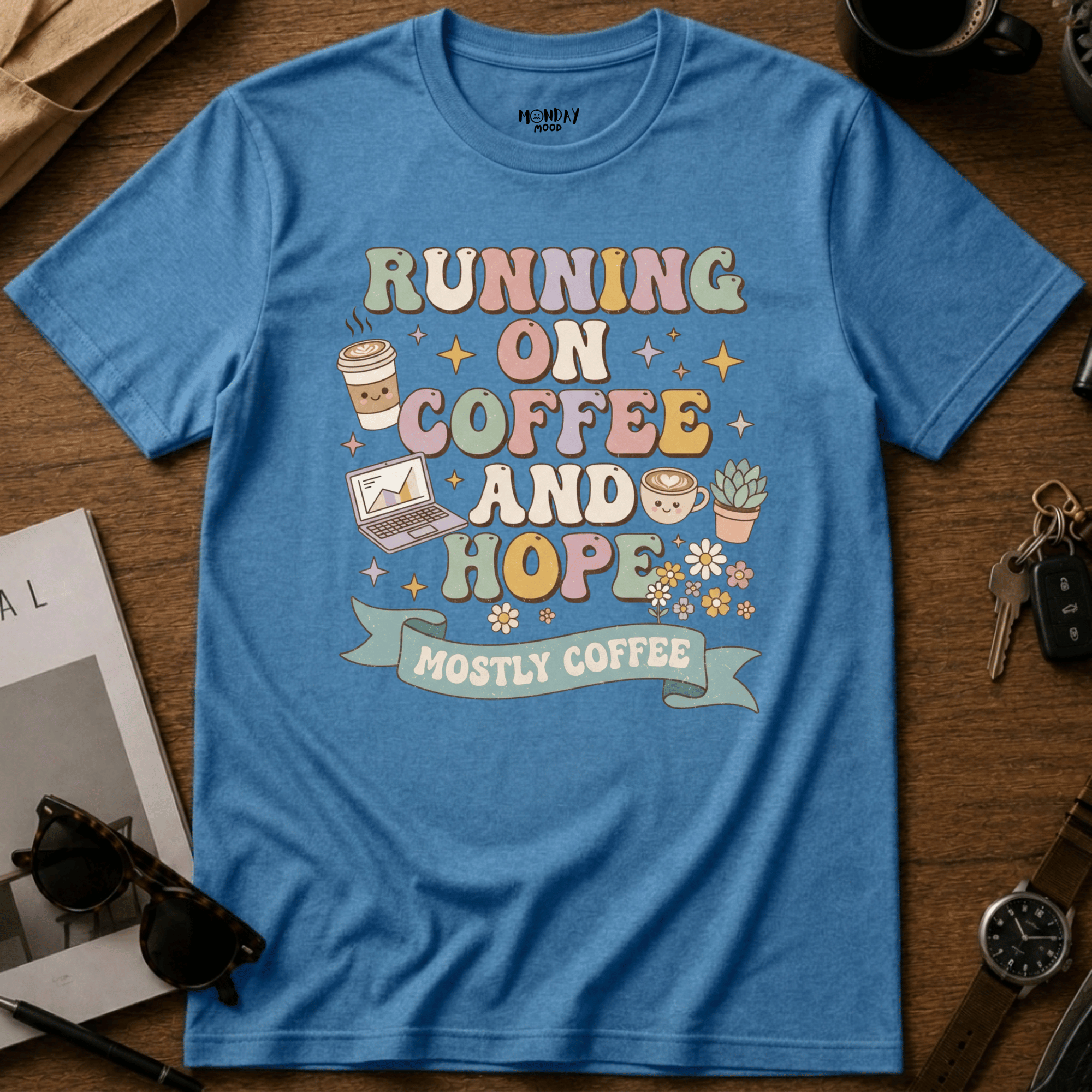 Running On Coffee And Hope T-Shirt