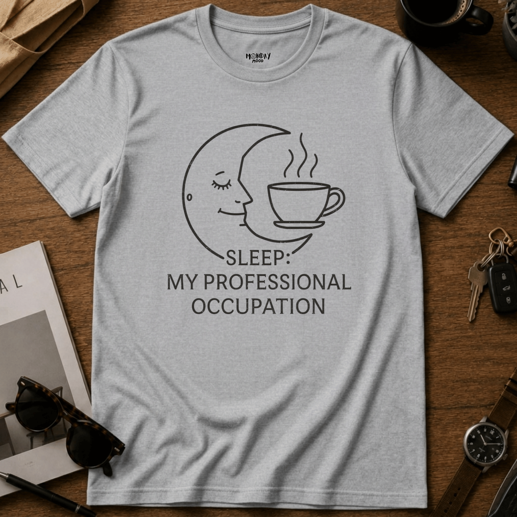 Sleep My Professional Occupation T-Shirt