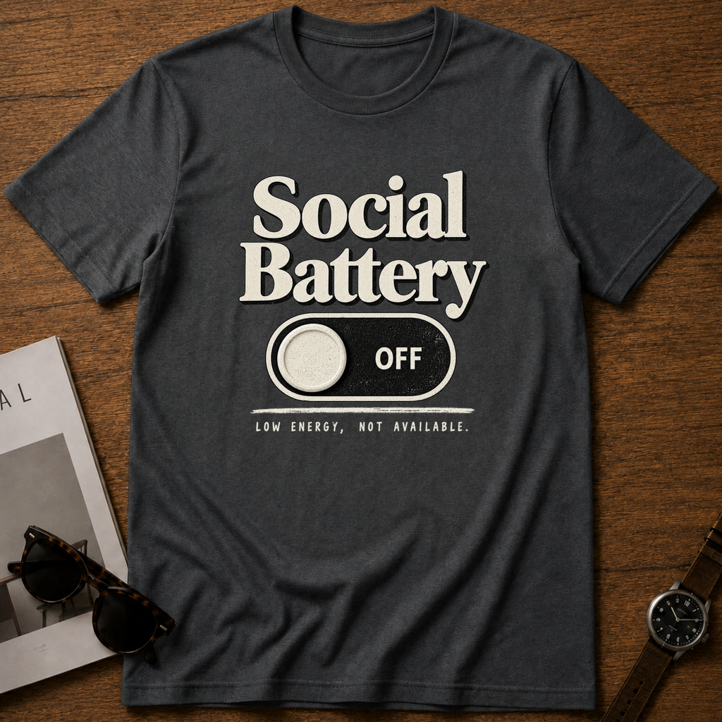 Social Battery T-Shirt