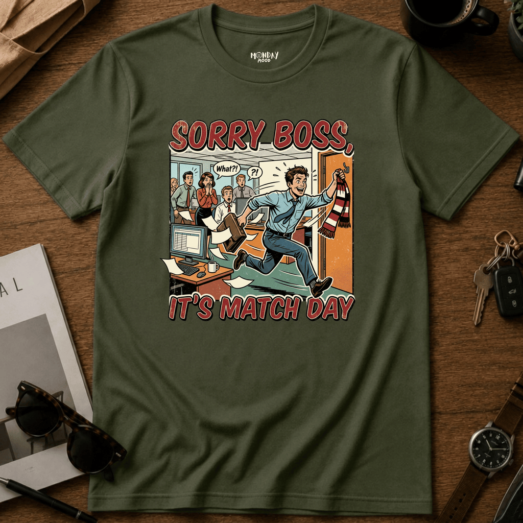 Sorry Boss It's Match Day T-Shirt