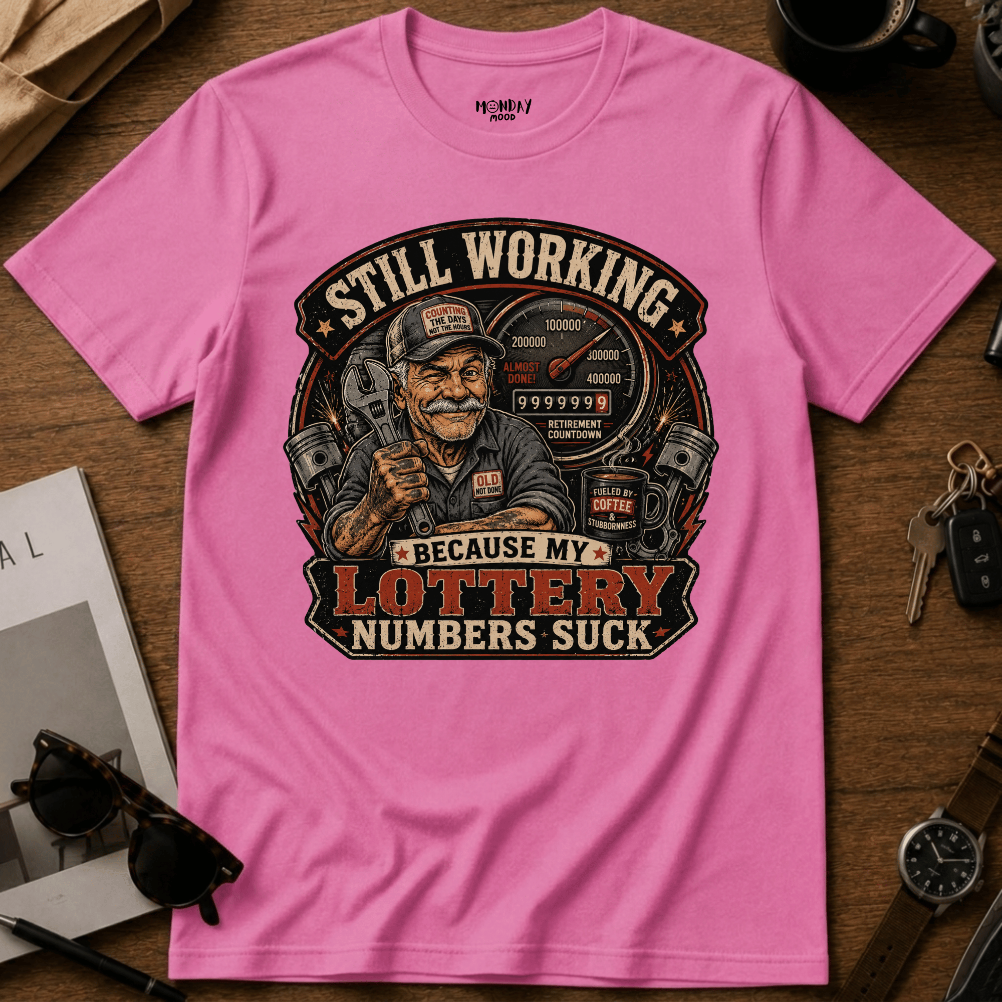 Still Working T-Shirt