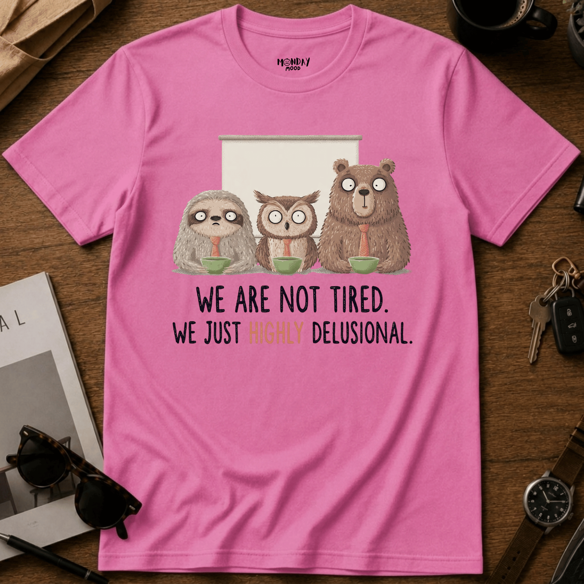 Highly Delusional T-Shirt