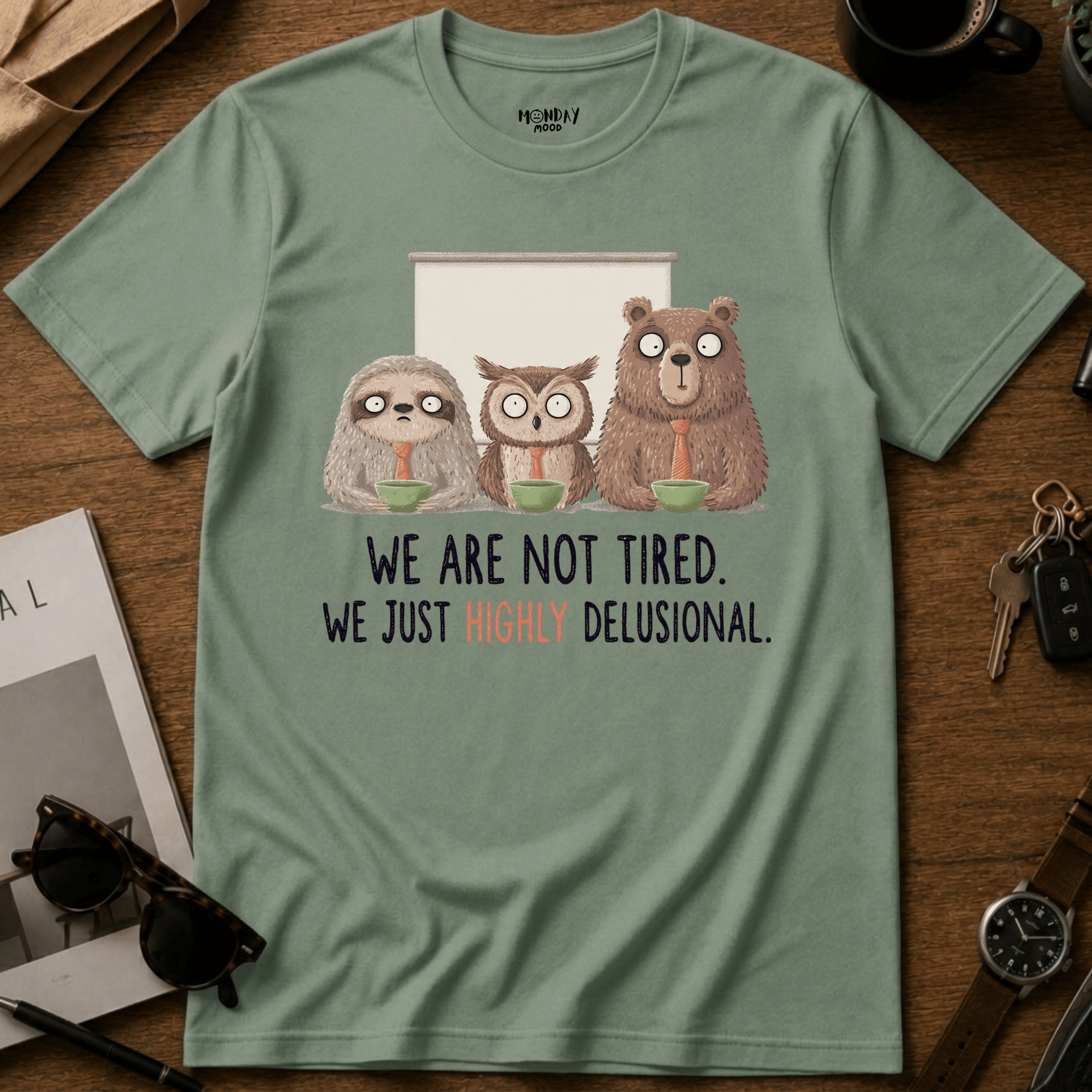 Highly Delusional T-Shirt