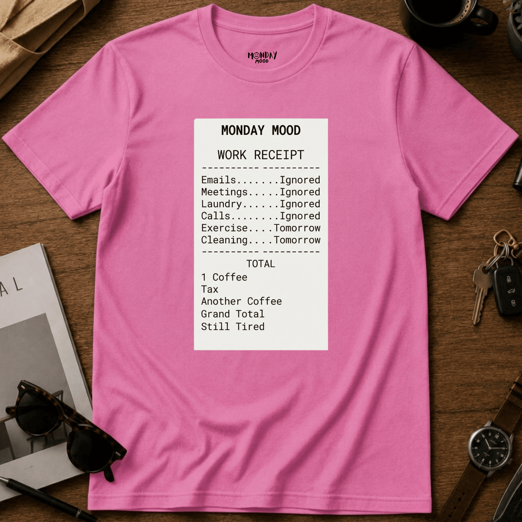 Work Receipt T-Shirt