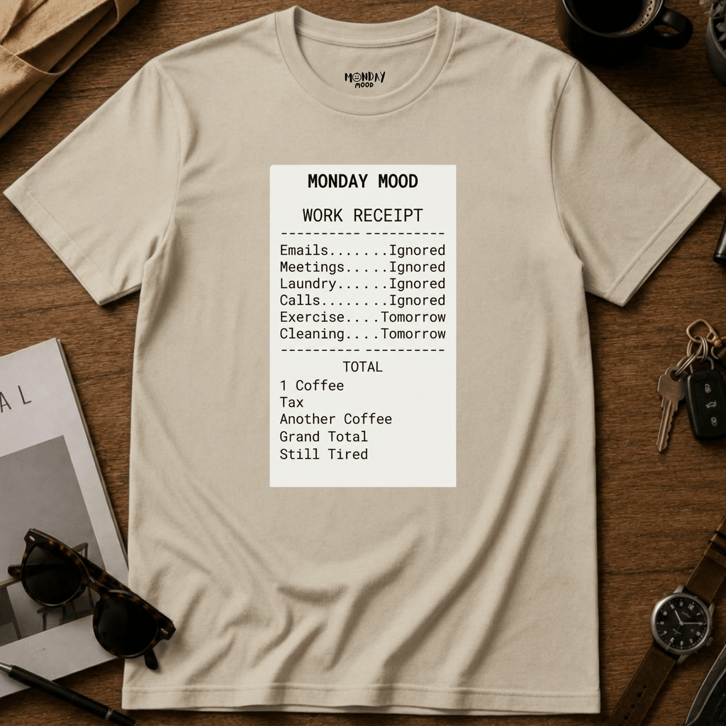 Work Receipt T-Shirt