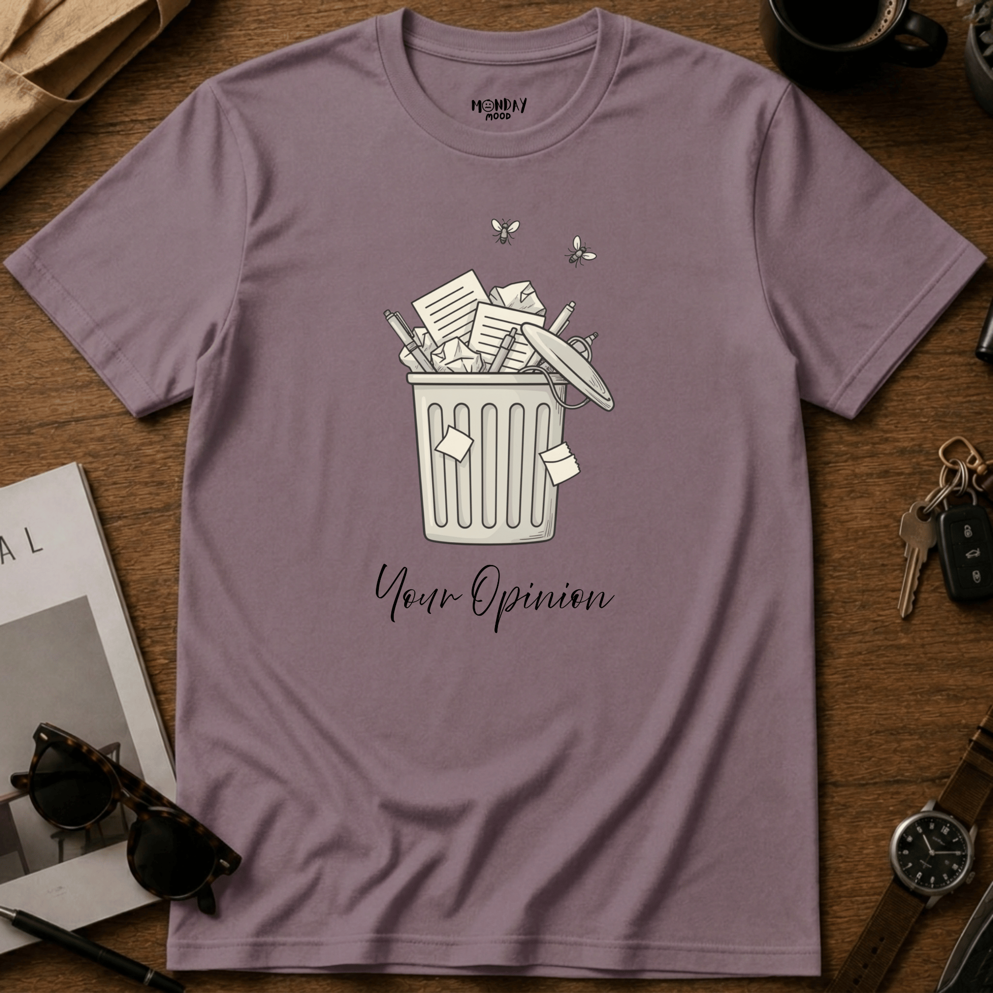 Your Opinion T-Shirt