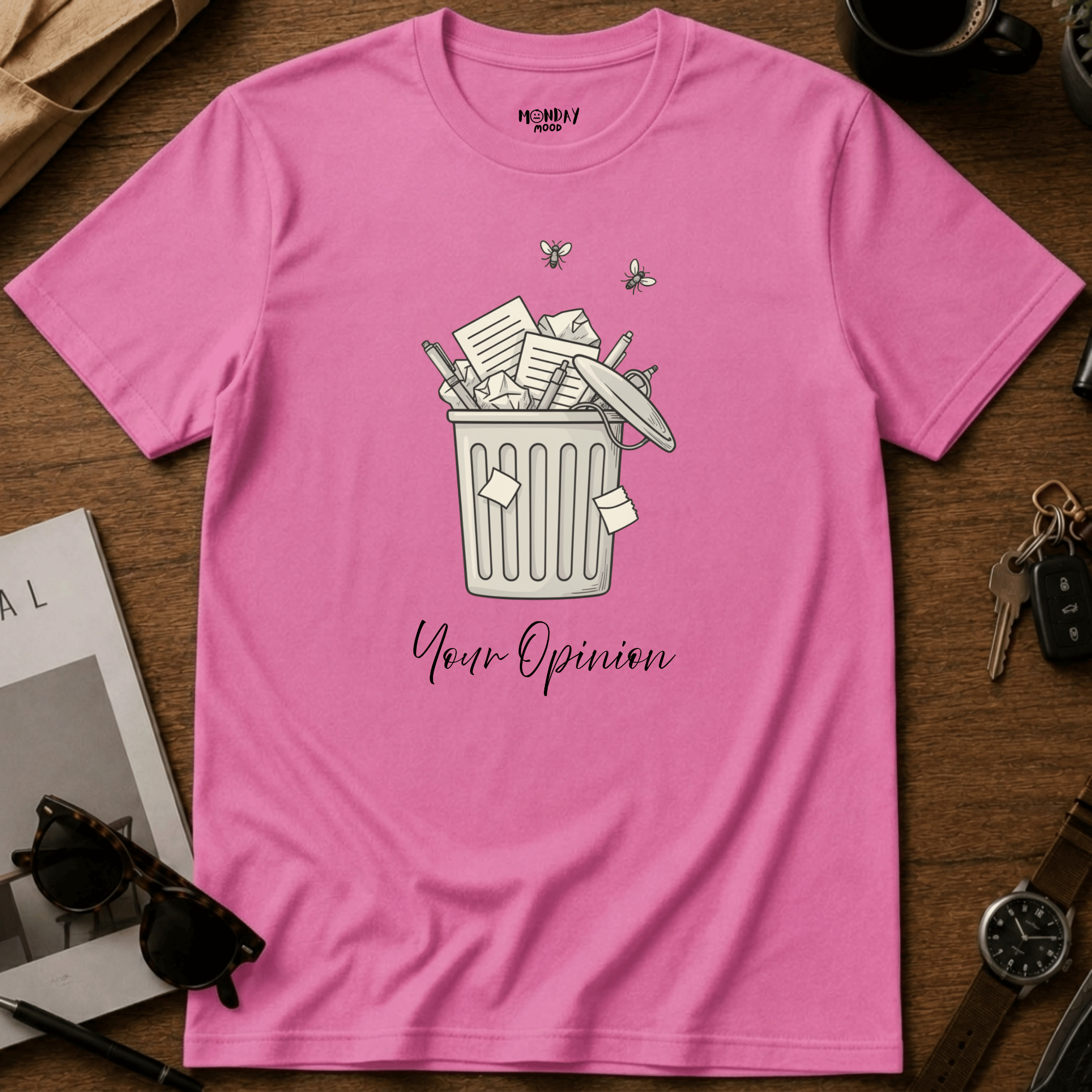 Your Opinion T-Shirt