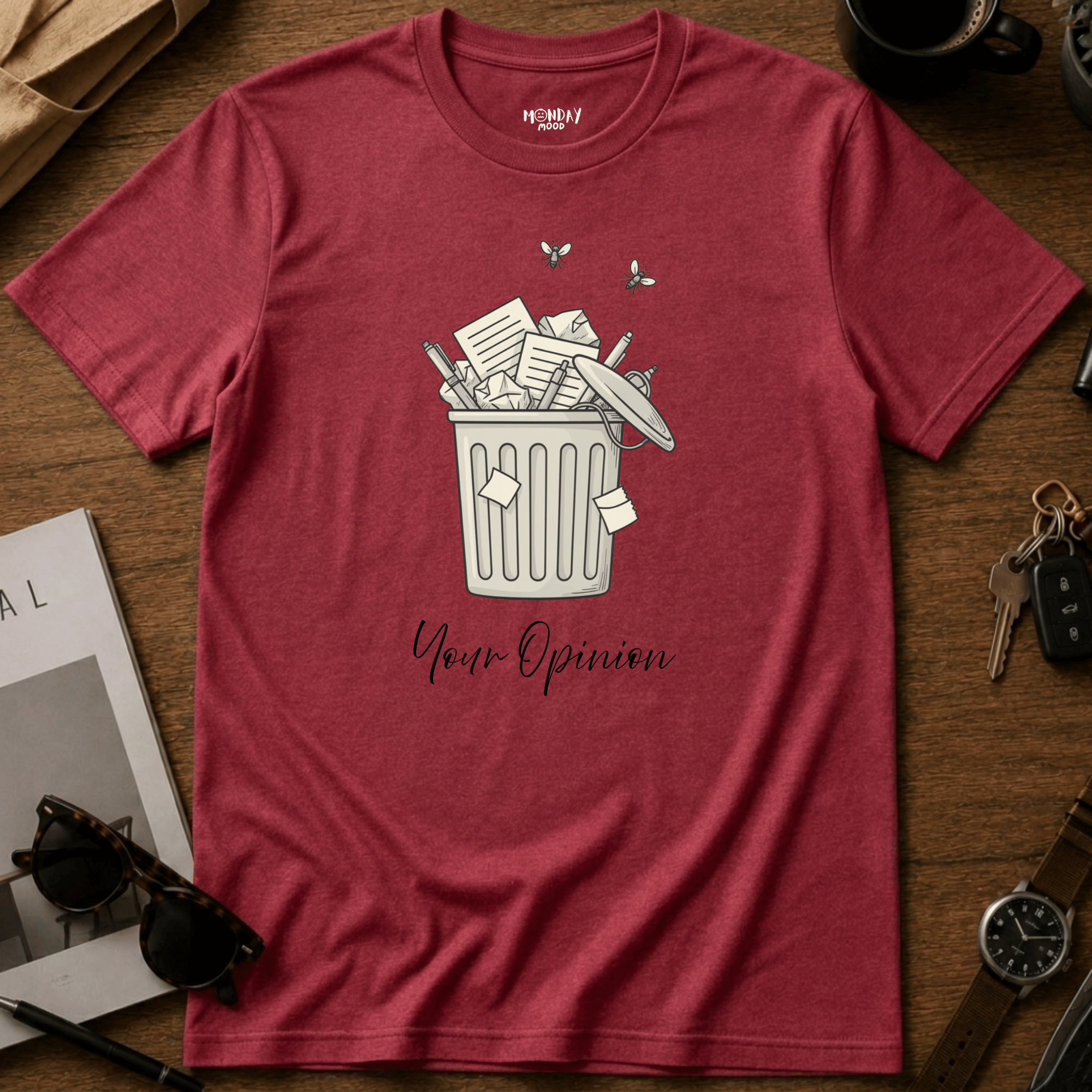 Your Opinion T-Shirt
